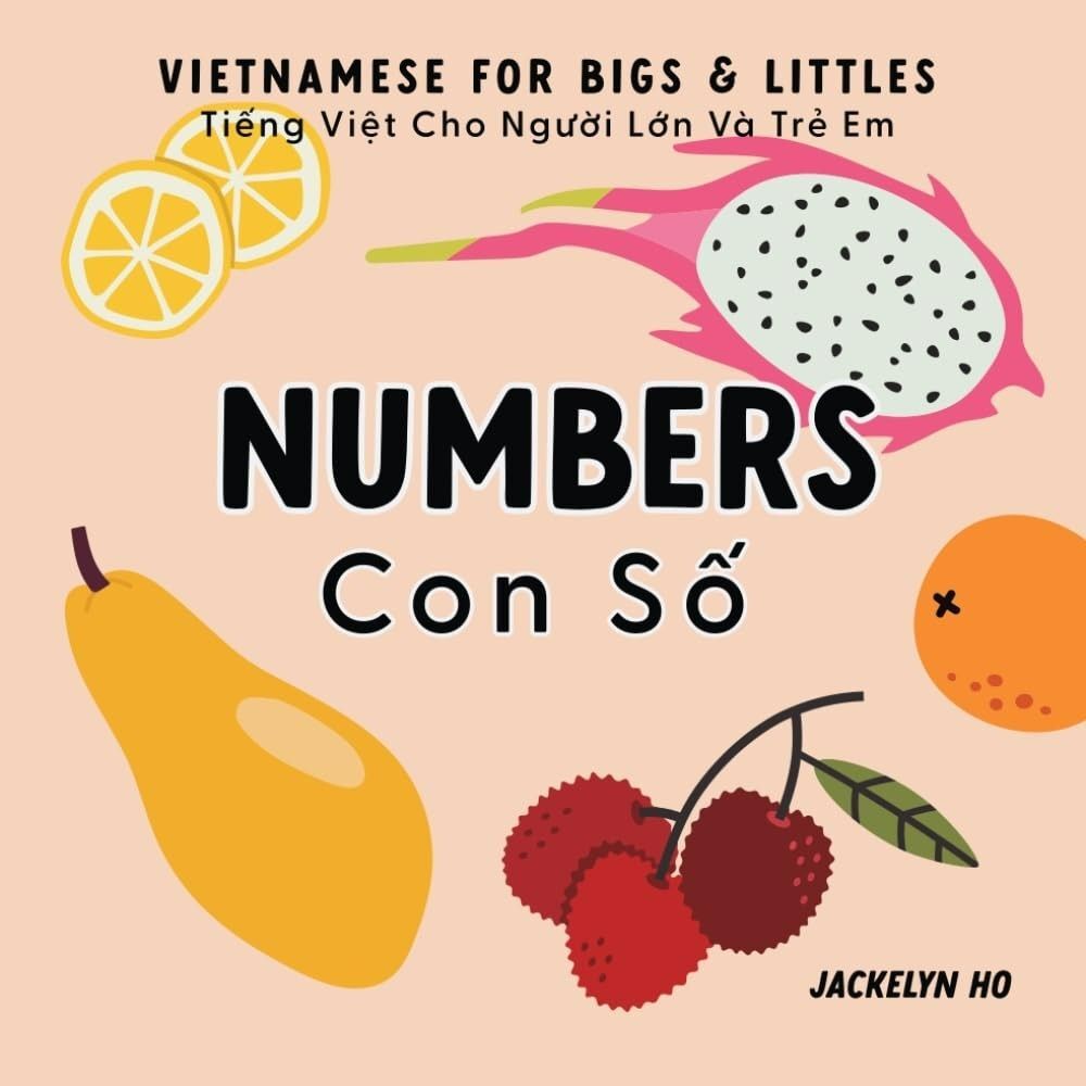 Jackelyn Ho Vietnamese for Bigs and Littles: Numbers Con So